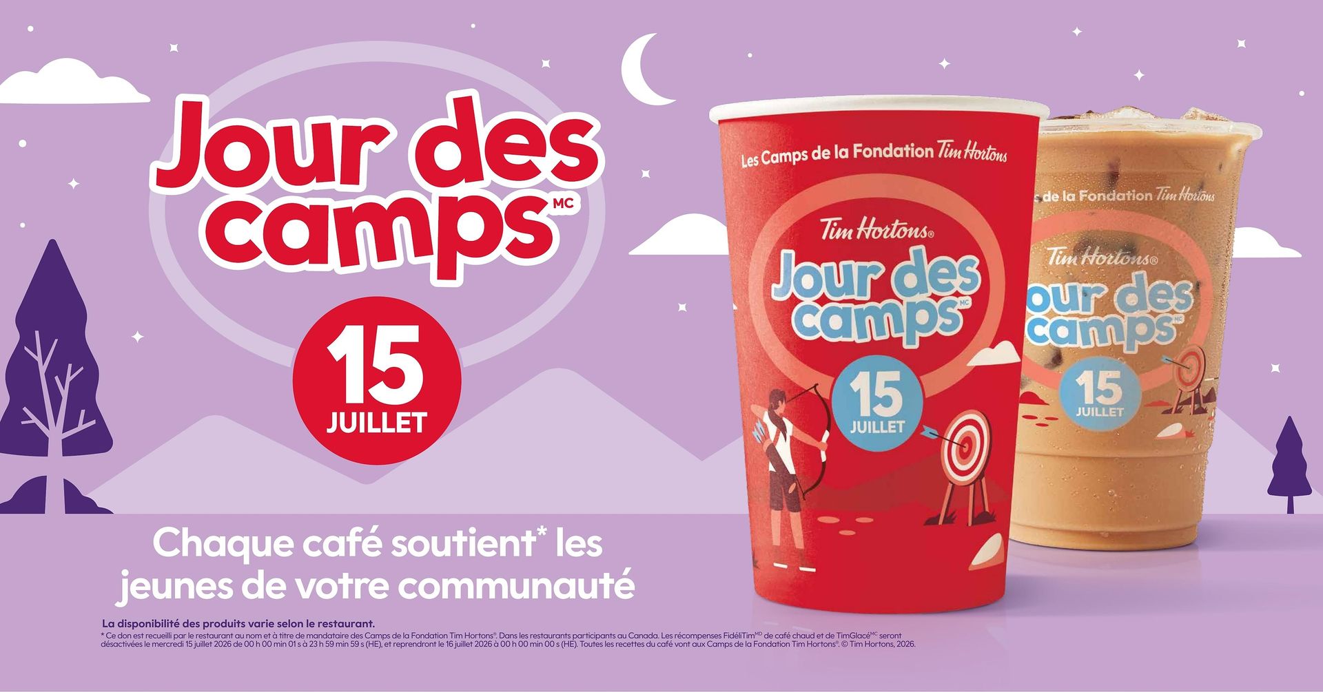 Le Jour des camps de Tim Hortons est de retour le 15 juillet, et 100 % des recettes du café chaud et du TimGlacé sont versées en dons* aux Camps de la Fondation Tim Hortons!
